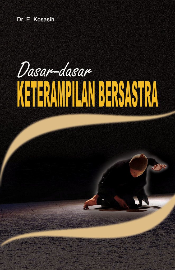 BUKU DASAR-DASAR KETERAMPILAN BERSASTRA