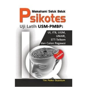 BUKU PSIKOTES (MEMAHAMI & MENINGKATKAN POTENSI DIRI DAN 
