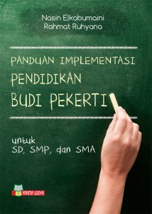Buku Panduan Implementasi Pendidikan Budi Pekerti SD, SMP, dan SMA
