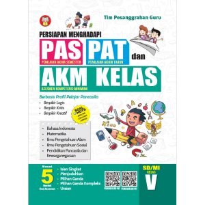 Buku Persiapan Menghadapi PAS PAT dan AKM Kelas untuk SD