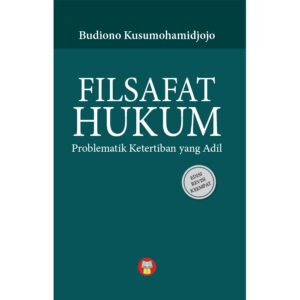 Filsafat Hukum: Problematik Ketertiban yang Adil