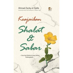 Keajaiban Shalat dan Sabar