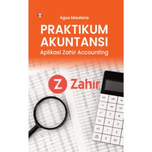 Praktikum Akuntansi: Aplikasi Zahir Accounting