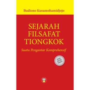 Sejarah Filsafat Tiongkok: Suatu Pengantar Komprehensif
