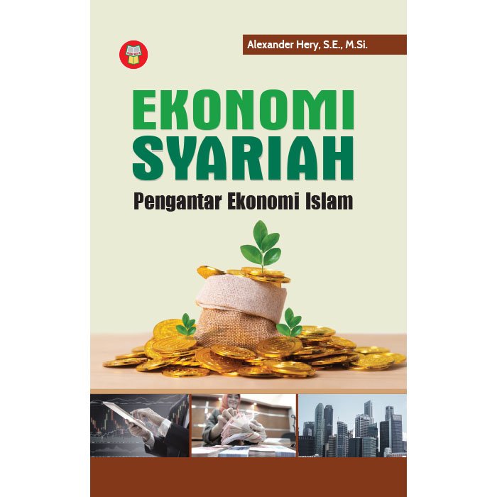 Ekonomi Syariah: Pengantar Ekonomi Islam - Yrama Widya Official