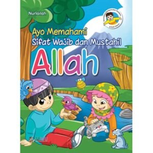 Ayo Memahami Sifat Wajib dan Mustahil Allah