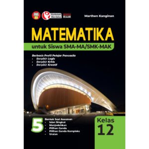 Matematika untuk Siswa SMA-MA/SMK-MAK Kelas 12