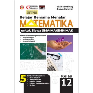 Belajar Bersama Menalar Matematika untuk Siswa SMA-MA/SMK-MAK Kelas 12