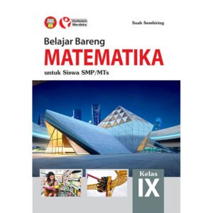 Belajar Bareng Matematika untuk SMP/MTs Kelas IX