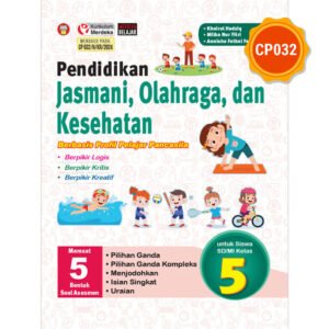 Pendidikan Jasmani, Olahraga, dan Kesehatan Berbasis Profil Pelajar Pancasila untuk Siswa SD/MI Kelas 5