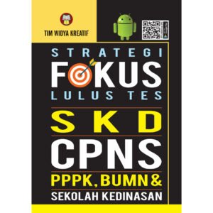 Strategi Fokus Lulus Tes SKD CPNS PPPK, BUMN & Sekolah Kedinasan
