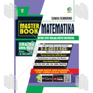 Master Book Matematika SMA-MA/SMK-MAK Kelas X, XI, XII