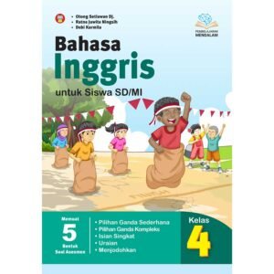 Bahasa Inggris untuk Siswa SD/MI Kelas 4 (Pembelajaran Mendalam)