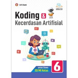 Koding & Kecerdasan Artifisial untuk Siswa SD/MI Kelas 6 (Pembelajaran Mendalam)