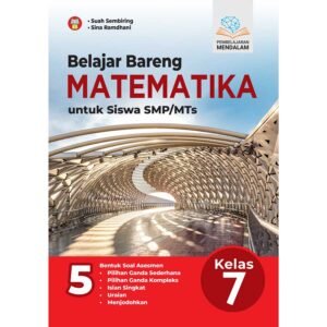 Belajar Bareng Matematika untuk SMP/MTs Kelas 7 (Pembelajaran Mendalam)