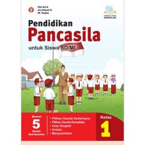 Pendidikan Pancasila untuk Siswa SD/MI Kelas 1 (Pembelajaran Mendalam)