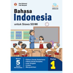 Bahasa Indonesia untuk Siswa SD/MI Kelas 1 (Pembelajaran Mendalam)