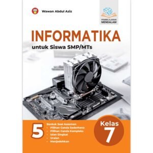 Informatika untuk SMP/MTs Kelas 7 (Pembelajaran Mendalam)