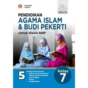 Pendidikan Agama Islam dan Budi Pekerti untuk Siswa SMP Kelas 7 (Pembelajaran Mendalam)