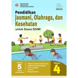 Pendidikan Jasmani, Olahraga, dan Kesehatan untuk Siswa SD/MI Kelas 4 (Pembelajaran Mendalam)