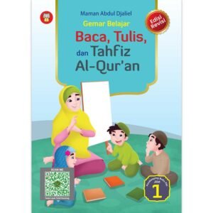 Gemar Belajar Baca, Tulis, dan Tahfiz Al-Qur’an Jilid 1 (Edisi Revisi)