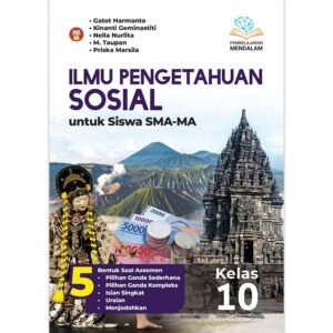 Ilmu Pengetahuan Sosial untuk Siswa SMA-MA Kelas 10 (Pembelajaran Mendalam)