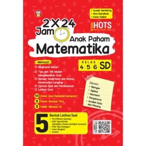 2 × 24 Jam Anak Paham Matematika Kelas 4-5-6 SD
