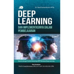 Situ Pustaka | Deep Learning dan Implementasinya Dalam Pembelajaran