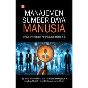 Manajemen Sumber Daya Manusia untuk Mencapai Keunggulan Bersaing