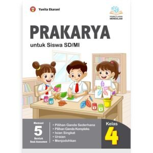 Prakarya untuk Siswa SD/MI Kelas 4 (Pembelajaran Mendalam)