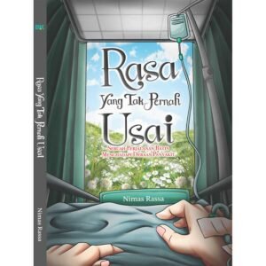 Buku Abdi | Rasa yang Tak Pernah Usai - Sebuah Perjalanan Batin Menghadapi Deraan Penyakit