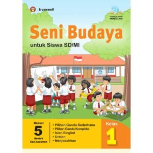 Seni Budaya untuk Siswa SD/MI Kelas 1 (Pembelajaran Mendalam)