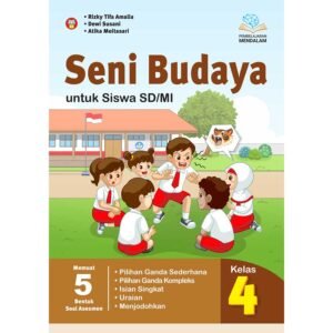 Seni Budaya untuk Siswa SD/MI Kelas 4 (Pembelajaran Mendalam)