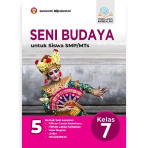 Seni Budaya untuk Siswa SMP/MTs Kelas 7 (Pembelajaran Mendalam)