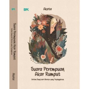 Buku Abdi | Suara Perempuan Akar Rumput - Jeritan Sunyi dari Mereka yang Terpinggirkan