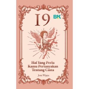 Buku Abdi | 19 Hal Yang Perlu Kamu Pertanyakan Tentang Cinta