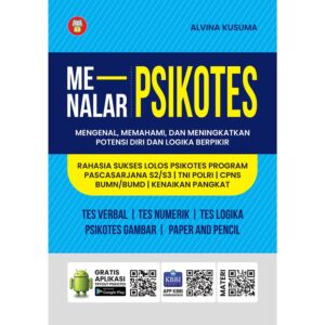 Menalar Psikotes - Mengenal, Memahami, dan Meningkatkan Potensi Diri dan Logika Berpikir