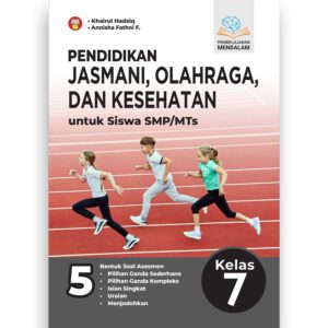 Pendidikan Jasmani, Olahraga, dan Kesehatan untuk Siswa SMP/MTs Kelas 7 (Pembelajaran Mendalam)