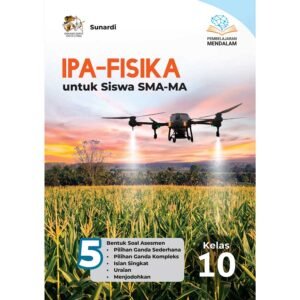 IPA-Fisika untuk Siswa SMA-MA Kelas 10 (Pembelajaran Mendalam)