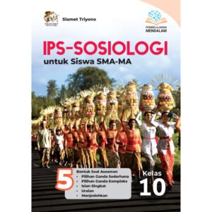 IPS-Sosiologi untuk Siswa SMA-MA Kelas 10 (Pembelajaran Mendalam)