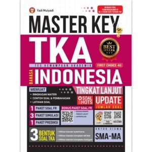 Master Key TKA Bahasa Indonesia Tingkat Lanjut untuk Siswa SMA-MA