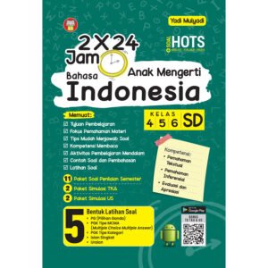 2 × 24 Jam Anak Mengerti Bahasa Indonesia Kelas 4-5-6 SD