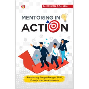 Mentoring in Action | Pendorong Pengembangan SDM, Kinerja, dan Kesejahteraan